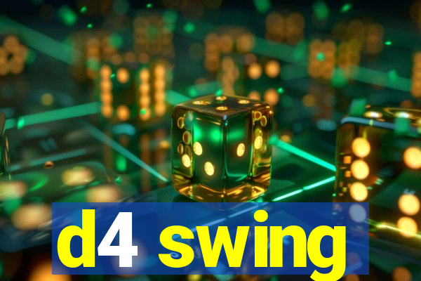 d4 swing